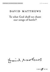 To What God Shall We Chant Our Songs Of Battle?