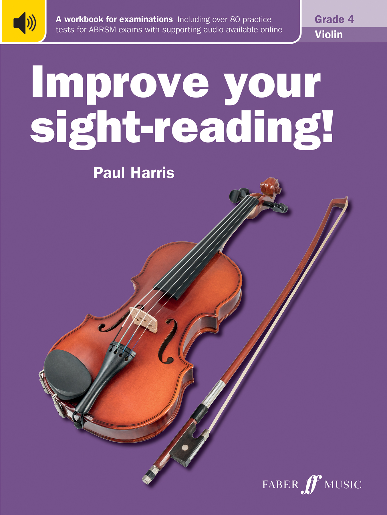 Improve Your Sight-Reading Violin: Grade 4 Extra Stage