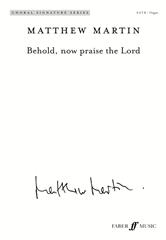 Behold, now praise the Lord