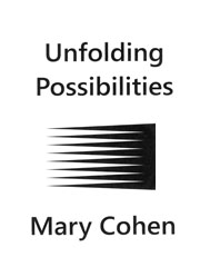 Unfolding Possibilities