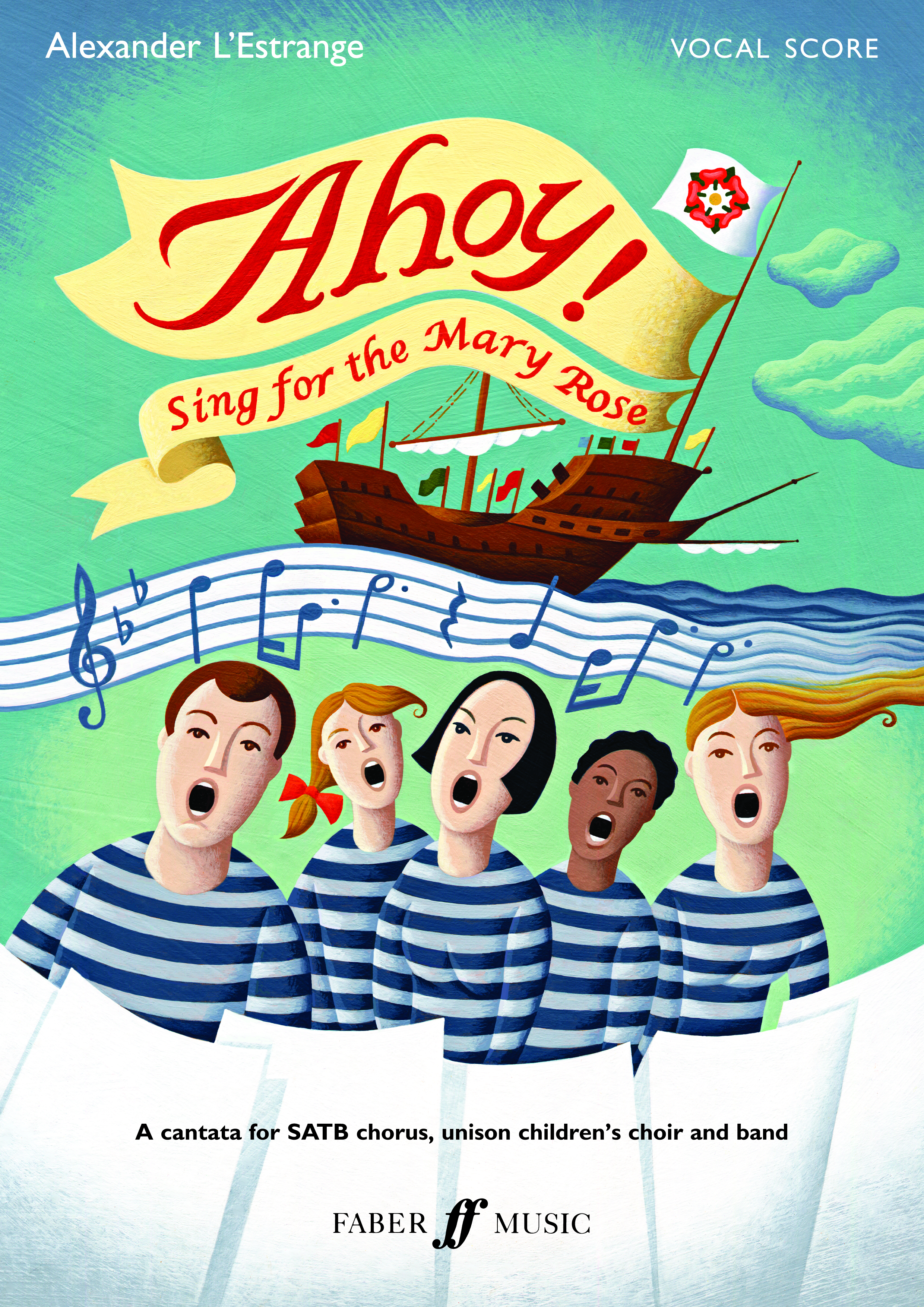 Ahoy! Sing for the Mary Rose (Children's Choir Part)
