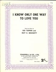 I Know Only One Way To Love You