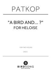 "a bird and…?" for Heloise