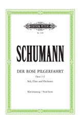 Der Rose Pilgerfahrt Op. 112 (Vocal Score)
