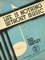 Life Is Nothing Without Music Sheet Music