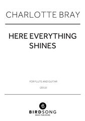 Here Everything Shines