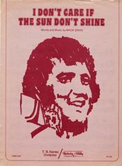 I Don't Care If The Sun Don't Shine