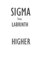Higher (Sigma - Life) Bladmuziek