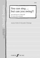You Can Sing...But Can You Swing?!