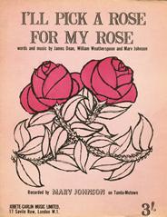 I'll Pick A Rose For My Rose