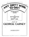 Any Dirty Work To-Day ? Partiture