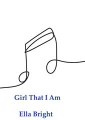 Girl That I Am