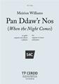 Pan Ddawr Nos (When the Night Comes) Noder