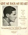 Give Me Back My Heart (Youll Not Be Wanting It Again) (from Symphony In Two Flats)