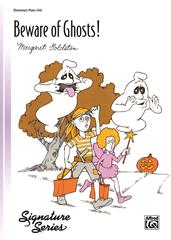 Beware Of Ghosts
