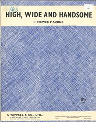 High, Wide And Handsome