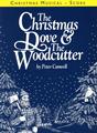 The Woodcutters Prayer (from The Christmas Dove & The Woodcutter) Sheet Music