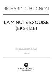 La minute exquise (Ekskize)