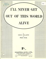 I'll Never Get Out Of This World Alive