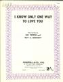 I Know Only One Way To Love You Sheet Music