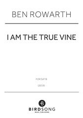 I Am The True Vine