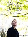 This Love (Tansy Davies) Partiture