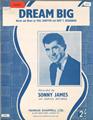 Dream Big (Sonny James; Burt Bacharach) Partiture