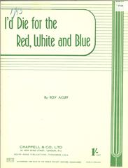 I'd Die For The Red, White And Blue