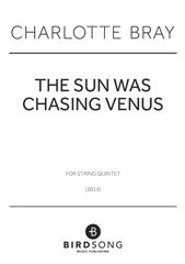 The Sun Was Chasing Venus