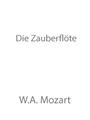 Die Zauberflöte (The Magic Flute) (Act 1, No. 4 & No. 5)