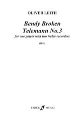 Bendy Broken Telemann No.3