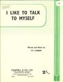 I Like To Talk To Myself Noter