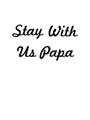 Stay With Us Papa Bladmuziek