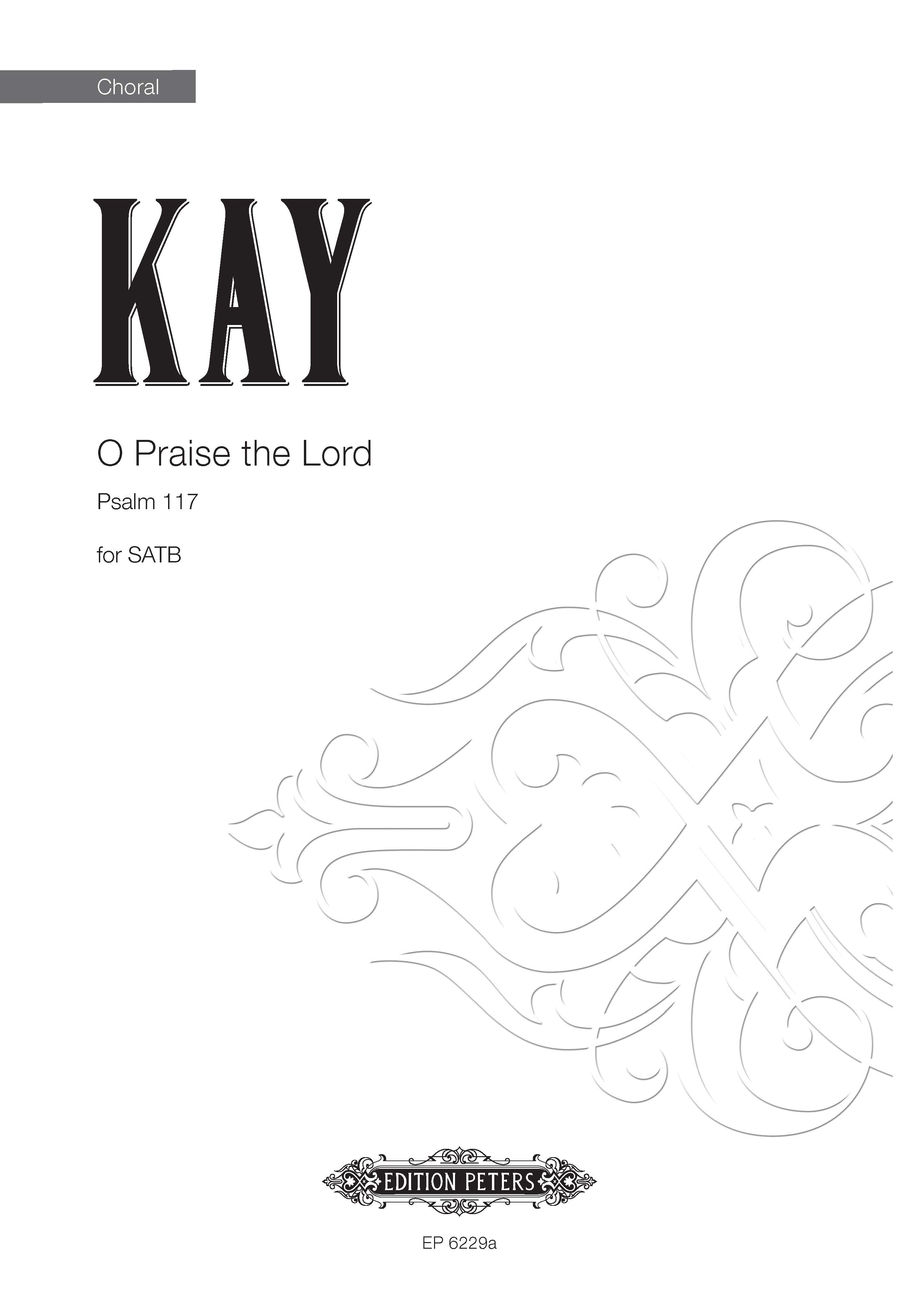 O Praise the Lord (Psalm 117)