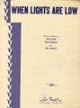 When Lights Are Low (Ted Koehler) Sheet Music