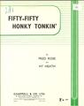 Fifty-Fifty Honky Tonkin Sheet Music