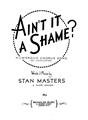 Aint It A Shame? (Stan Masters) Partitions