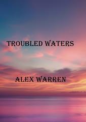Troubled Waters