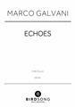 Echoes (Marco Galvani) Sheet Music