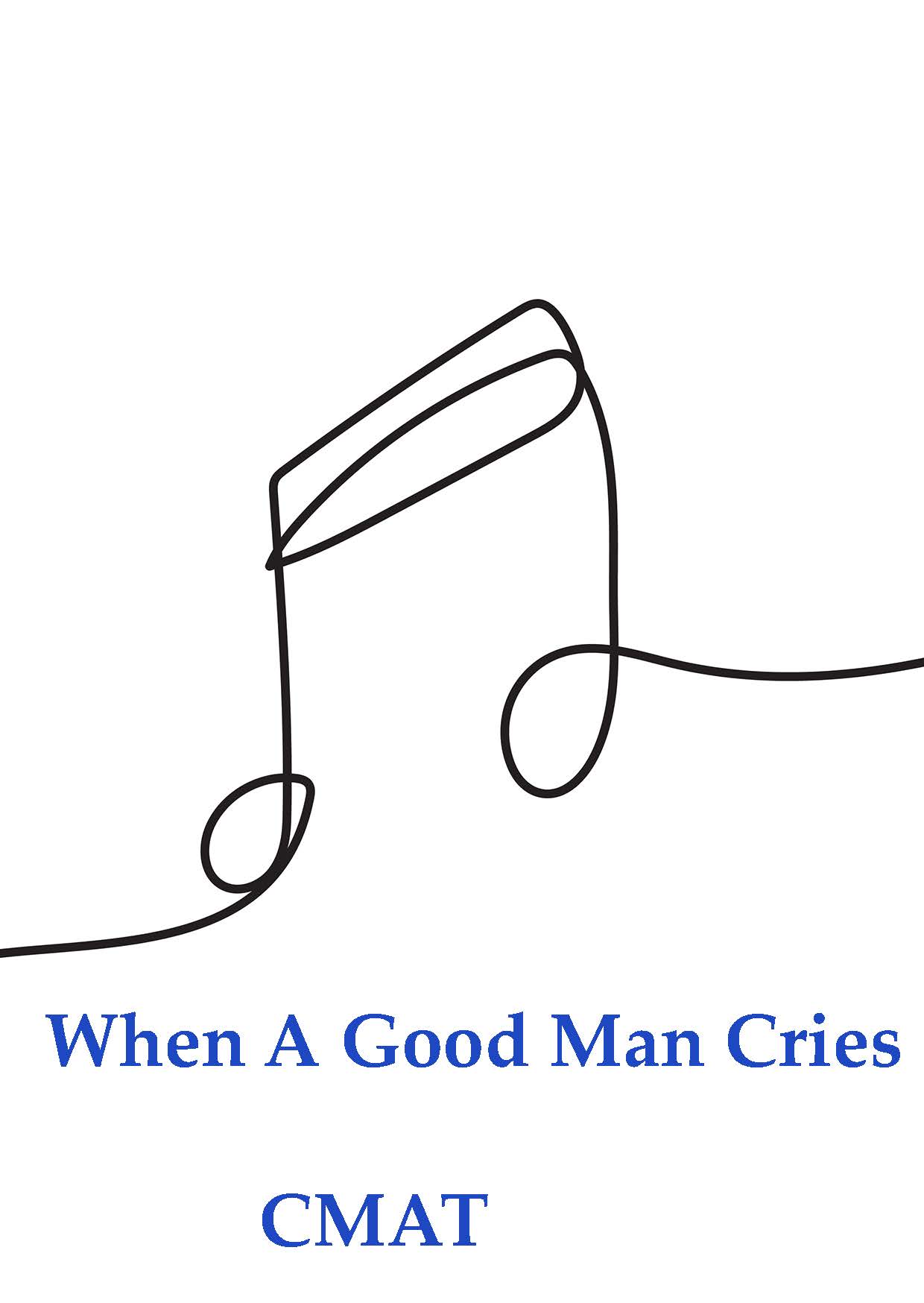 When A Good Man Cries