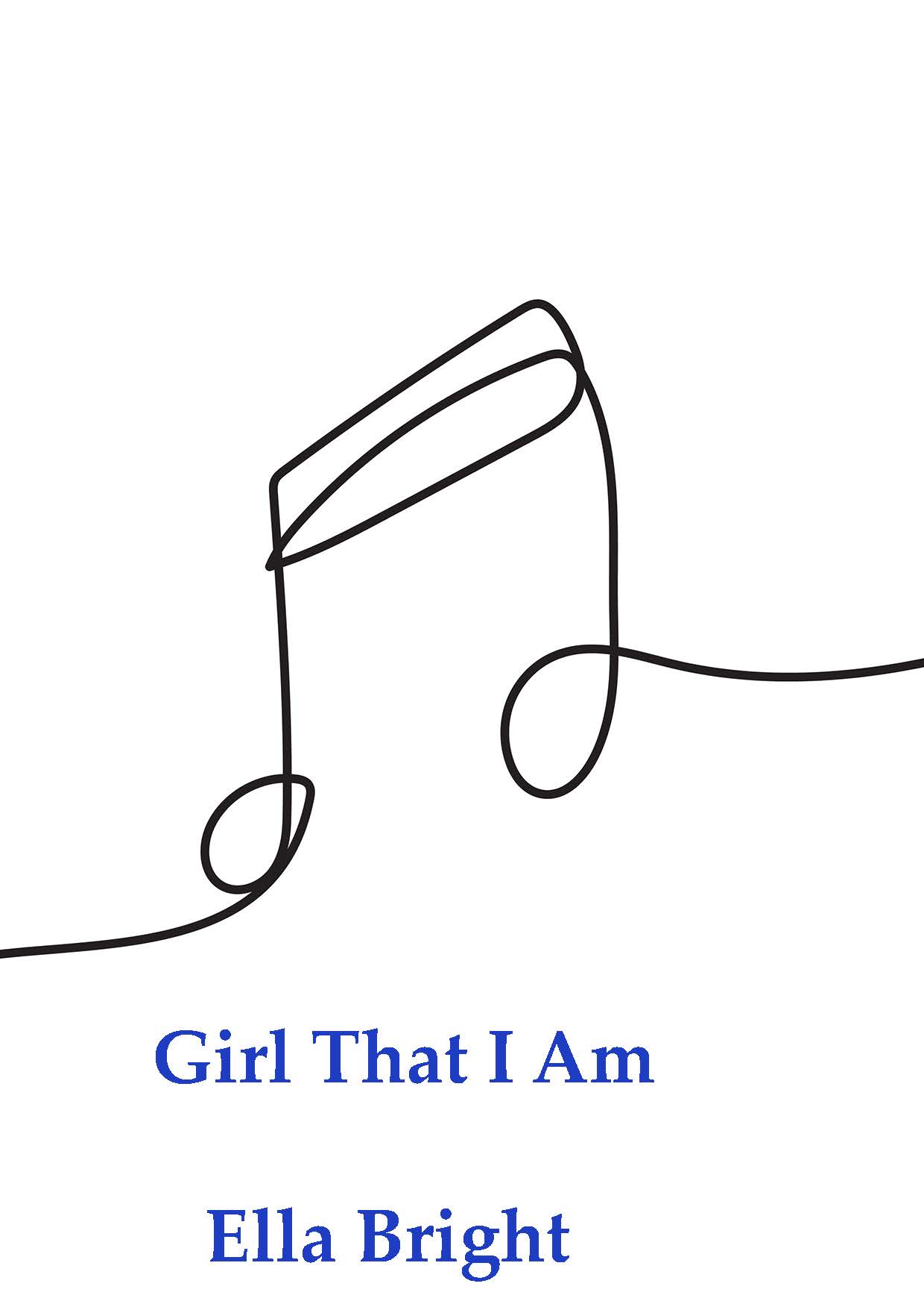 Girl That I Am