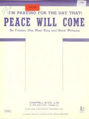 (I'm Praying For The Day That) Peace Will Come