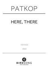here, there