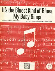 It's The Bluest Kind Of Blues My Baby Sings
