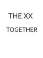 Together (The XX) Partituras Digitais