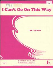 I Can't Go On This Way