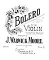 Bolero (J. Warwick Moore) Sheet Music